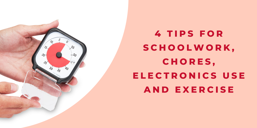 4 Tips for Schoolwork, Chores, Electronics Use and Exercise