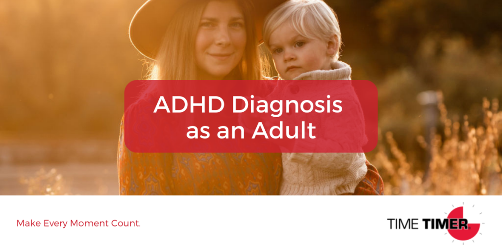 ADHD Diagnosis as an Adult