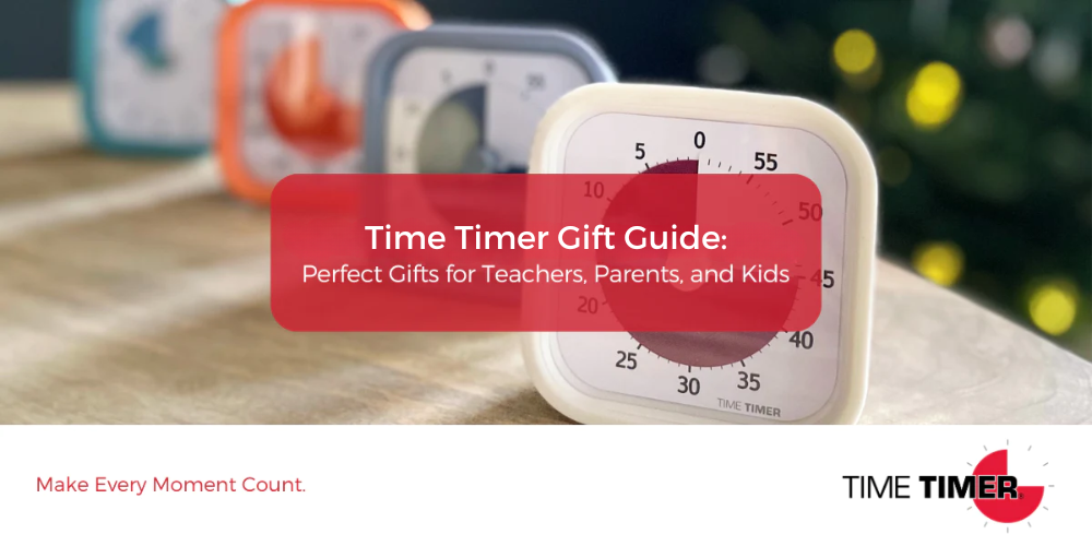 Time Timer® Gift Guide: Perfect Gifts for Teachters, Parents and Kids