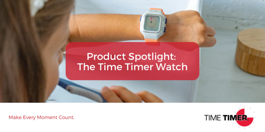 Product Spotlight: The Time Timer® Watch